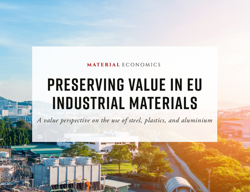 Preserving Value in EU Industrial Materials - A value perspective on the use of steel, plastics and aluminium